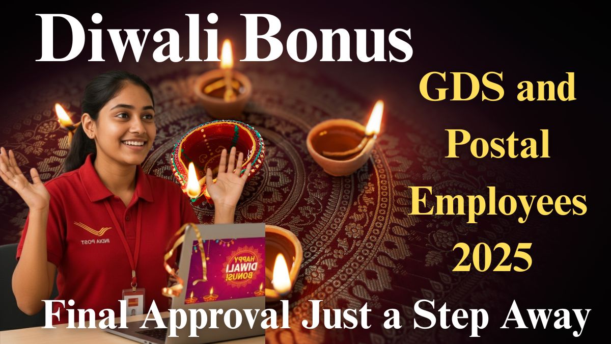 Diwali Bonus for GDS and Postal Employees 2025